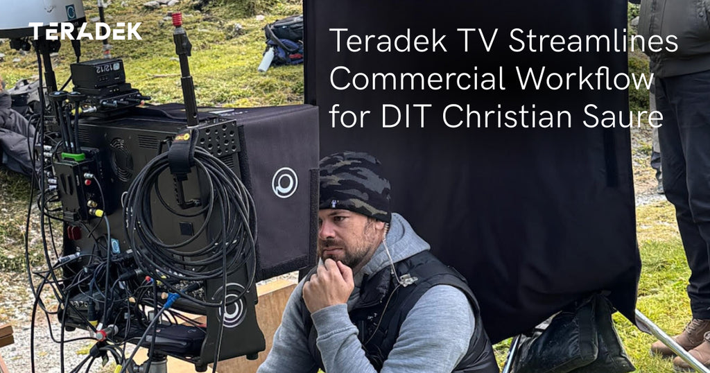 Teradek TV Commercial Workflow for DIT Christian Saure