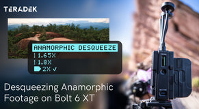 Anamorphic Desqueeze on Bolt 6 XT | Teradek